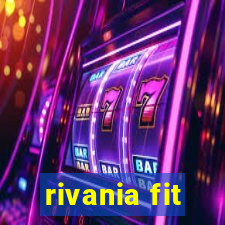 rivania fit